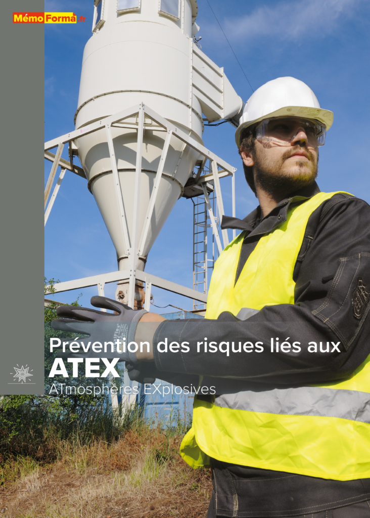 Manuel de formation – Prévention des risques liés aux ATEX Atmosphères EXplosives - MémoForma.fr