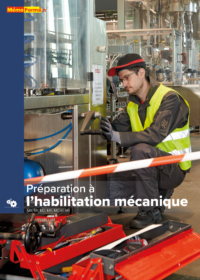 Manuel de formation – Préparation à l’habilitation mécanique pour les opérations d’ordre mécanique - MémoForma.fr