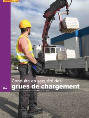 Conduite en sécurité des grues de chargements R490