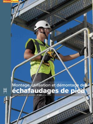 Montage, utilisation et démontage des échafaudages de pied R408