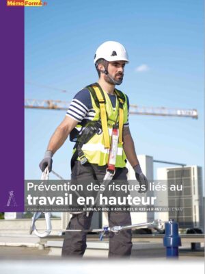 Prévention des risques liés au travail en hauteur