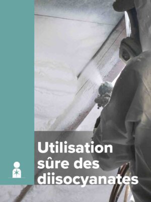 Dépliant utilisation sûre des diisocyanates