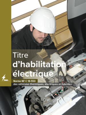 Titre d'habilitation électrique des véhicules thermiques, electriques