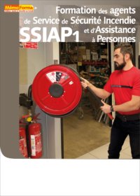 Manuel de formation – Formation des agents de Service de Sécurité Incendie et d’Assistance à Personnes 1 - MémoForma.fr