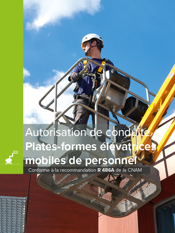 Autorisation de conduite des plates-formes élévatrices mobiles de personnel R 486A - MémoForma.fr
