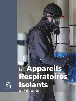 Dépliant Appareils Respiratoires Isolants et Filtrants